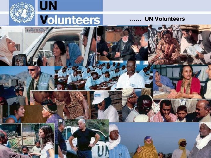 …… UN Volunteers 