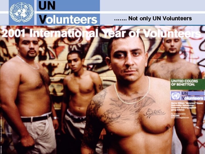 ……. Not only UN Volunteers 