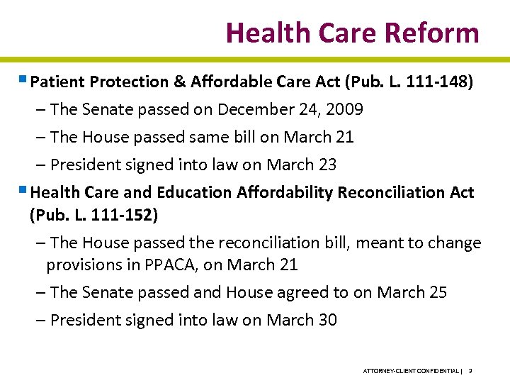 Health Care Reform § Patient Protection & Affordable Care Act (Pub. L. 111‐ 148)