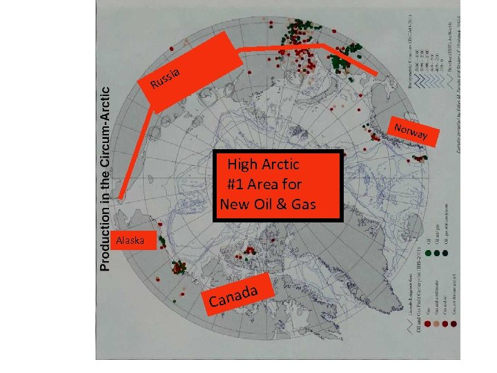 a i uss R Norw ay High Arctic #1 Area for New Oil &