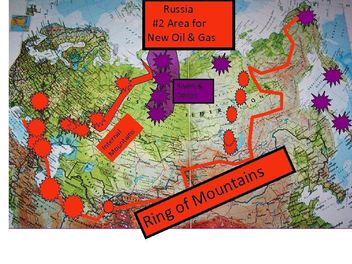 Russia #2 Area for New Oil & Gas In M tern ou a nt