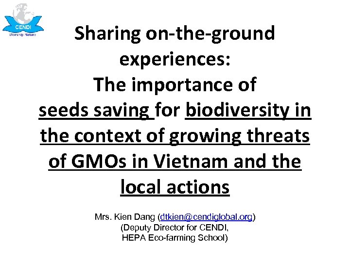 Sharing on-the-ground experiences: The importance of seeds saving for biodiversity in the context of