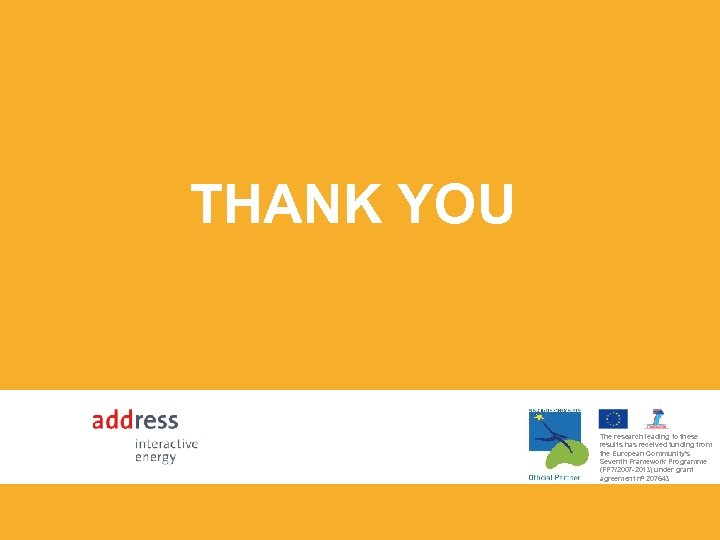 THANK YOU The research leading to these results has received funding from the European