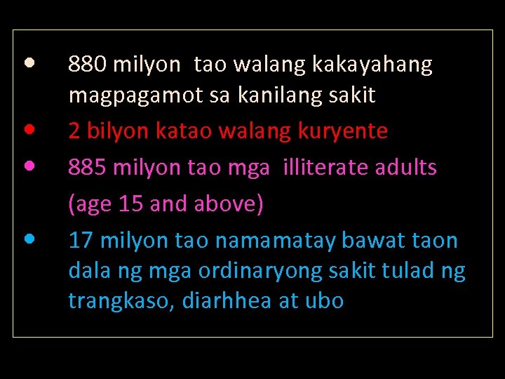  880 milyon tao walang kakayahang magpagamot sa kanilang sakit 2 bilyon katao walang