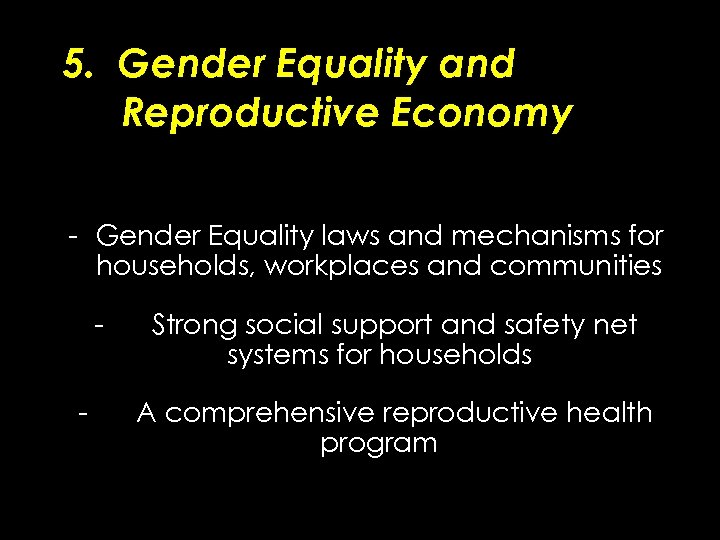 5. Gender Equality and Reproductive Economy - Gender Equality laws and mechanisms for households,