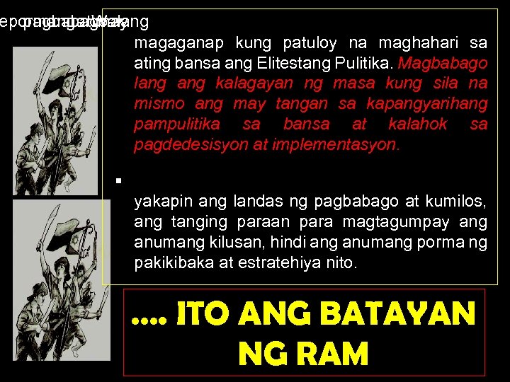 epormang tunay pagbabago § o na Walang magaganap kung patuloy na maghahari sa ating