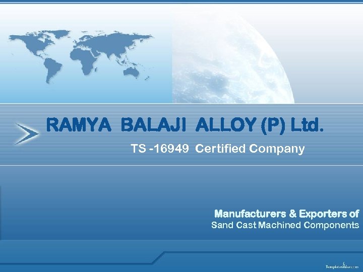 RAMYA BALAJI ALLOY (P) Ltd. TS -16949 Certified Company Manufacturers & Exporters of Sand