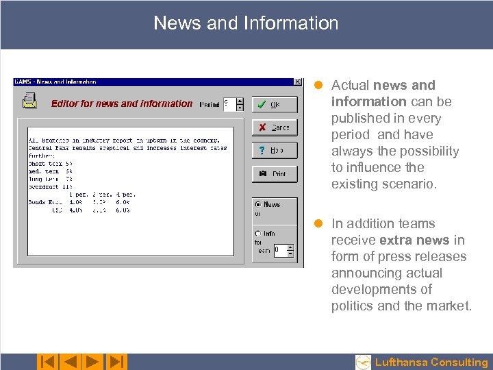 News and Information l Actual news and information can be published in every period