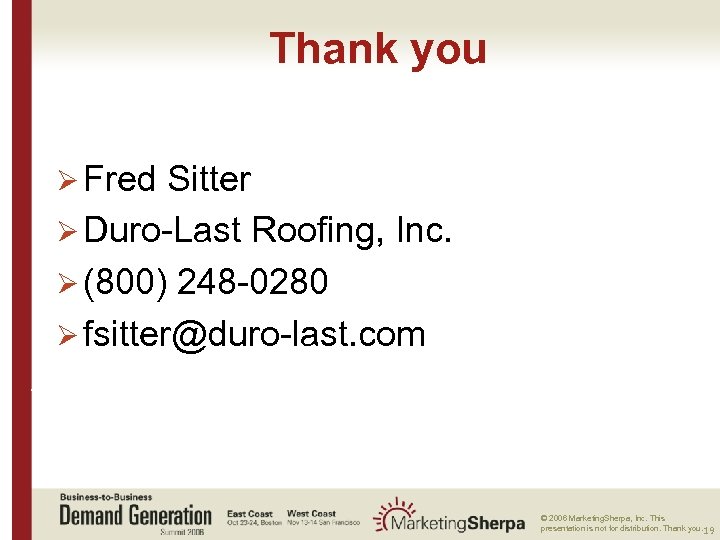 Thank you Ø Fred Sitter Ø Duro-Last Roofing, Inc. Ø (800) 248 -0280 Ø