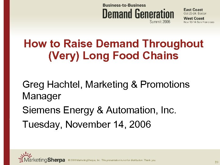 How to Raise Demand Throughout (Very) Long Food Chains Greg Hachtel, Marketing & Promotions