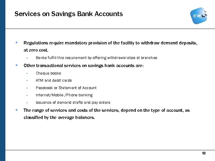 Services on Savings Bank Accounts § Regulations require mandatory provision of the facility to