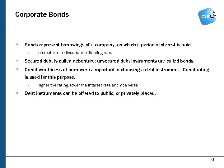 Corporate Bonds § Bonds represent borrowings of a company, on which a periodic interest