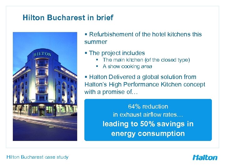 Hilton Bucharest in brief § Refurbishement of the hotel kitchens this summer § The