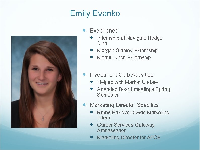 Emily Evanko Experience Internship at Navigate Hedge fund Morgan Stanley Externship Merrill Lynch Externship