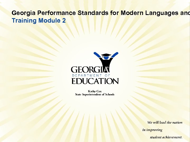  Georgia Performance Standards for Modern Languages and Training Module 2 