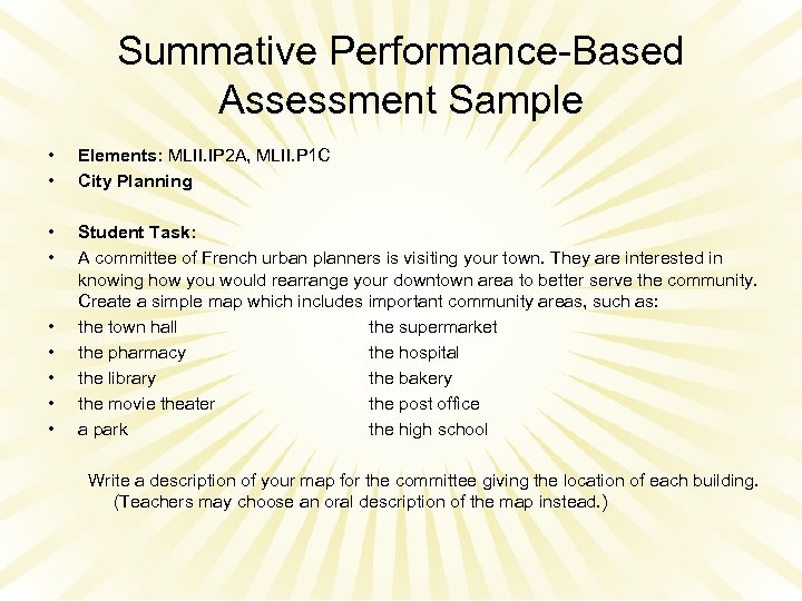 Summative Performance-Based Assessment Sample • • • Elements: MLII. IP 2 A, MLII. P