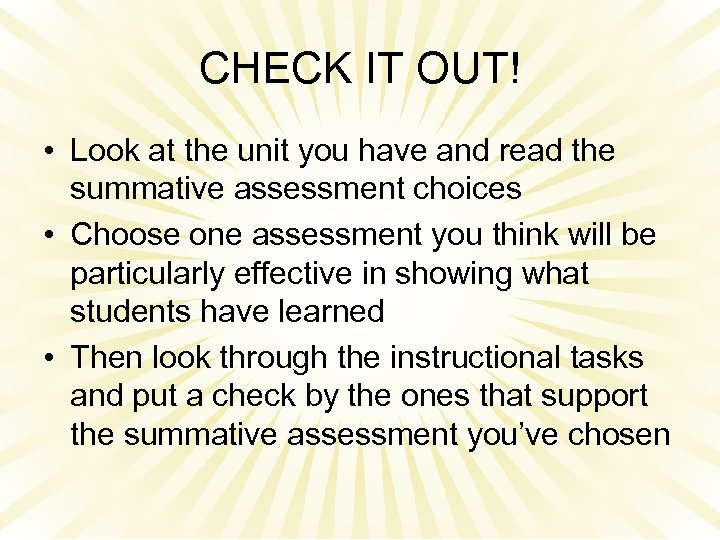 CHECK IT OUT! • Look at the unit you have and read the summative