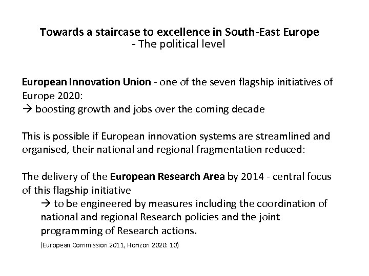 Towards a staircase to excellence in South-East Europe - The political level European Innovation