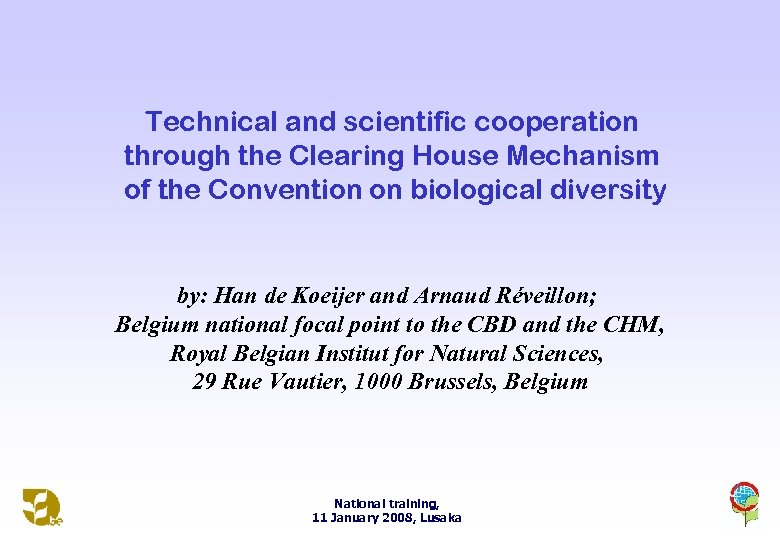 Technical and scientific cooperation through the Clearing House Mechanism of the Convention on biological