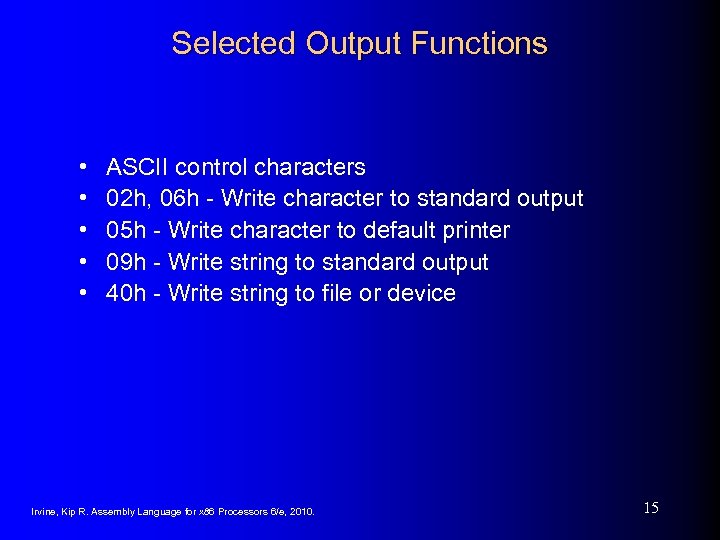 Selected Output Functions • • • ASCII control characters 02 h, 06 h -