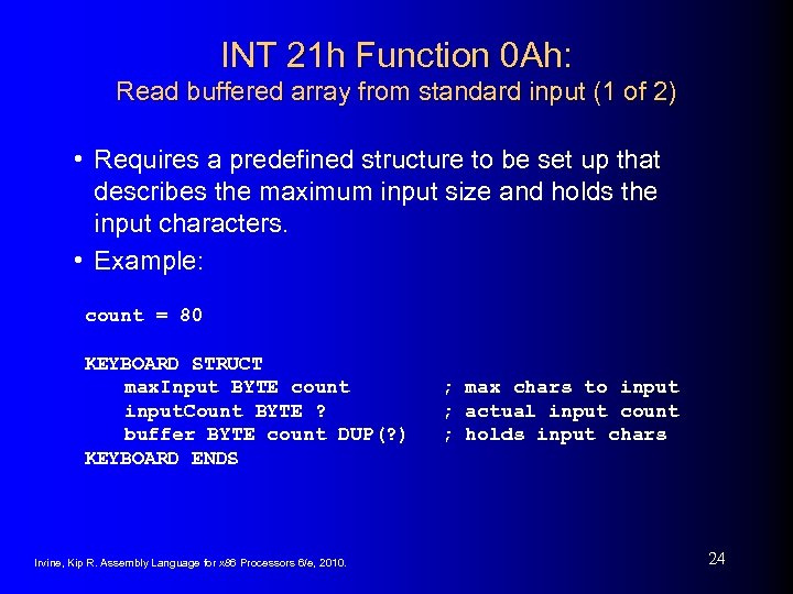 INT 21 h Function 0 Ah: Read buffered array from standard input (1 of