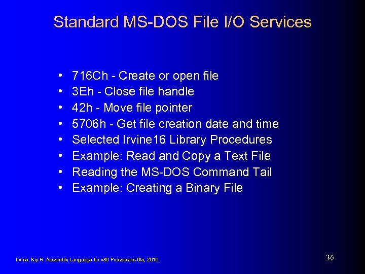 Standard MS-DOS File I/O Services • • 716 Ch - Create or open file