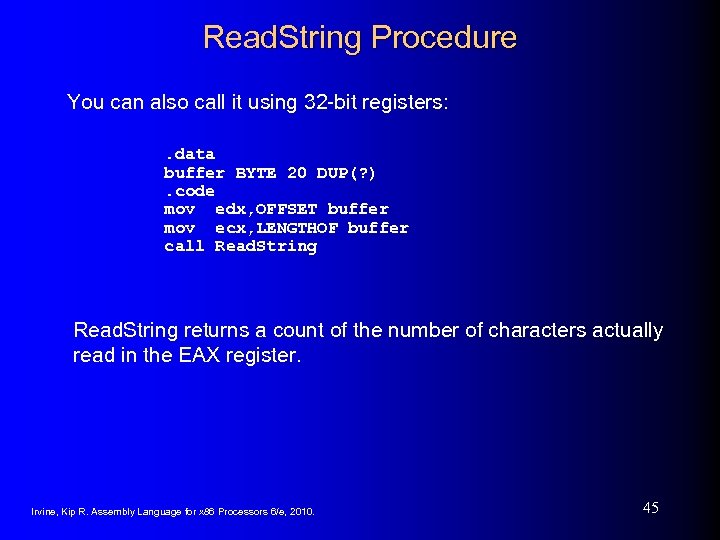 Read. String Procedure You can also call it using 32 -bit registers: . data