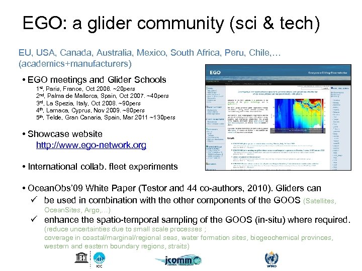 EGO: a glider community (sci & tech) EU, USA, Canada, Australia, Mexico, South Africa,