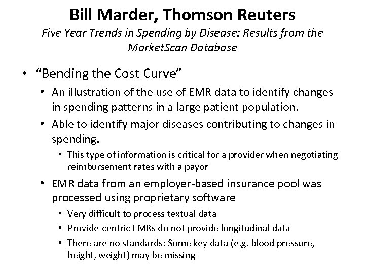 Bill Marder, Thomson Reuters Five Year Trends in Spending by Disease: Results from the