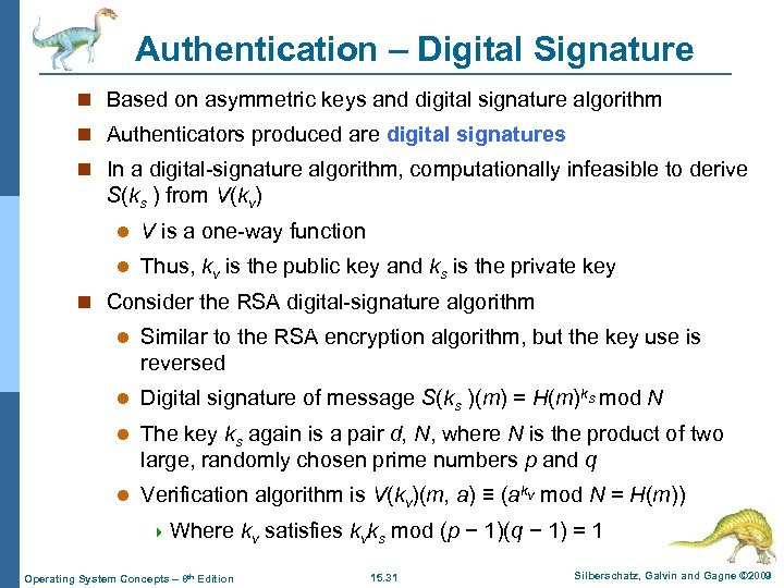 Authentication – Digital Signature n Based on asymmetric keys and digital signature algorithm n