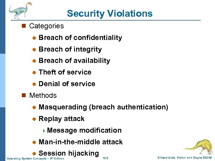 Security Violations n Categories l Breach of confidentiality l Breach of integrity l Breach