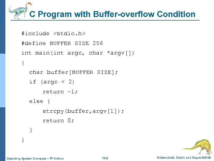 C Program with Buffer-overflow Condition #include <stdio. h> #define BUFFER SIZE 256 int main(int