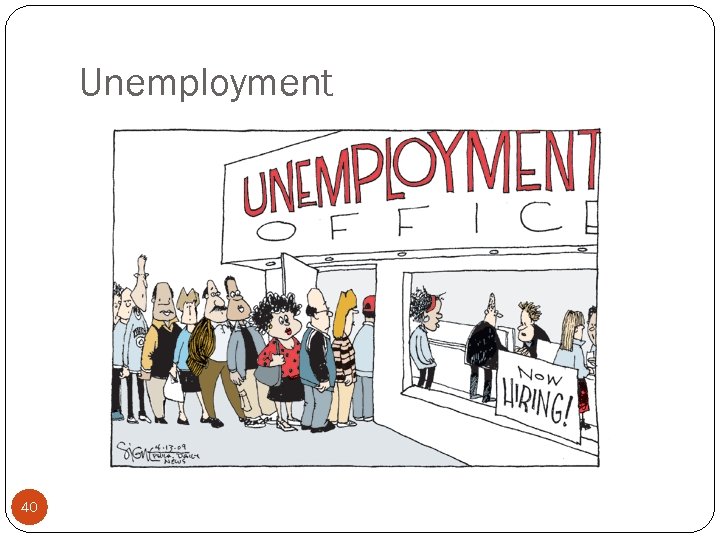 Unemployment 40 