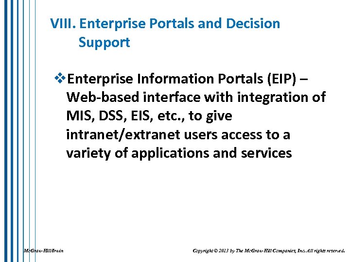 VIII. Enterprise Portals and Decision Support v. Enterprise Information Portals (EIP) – Web-based interface