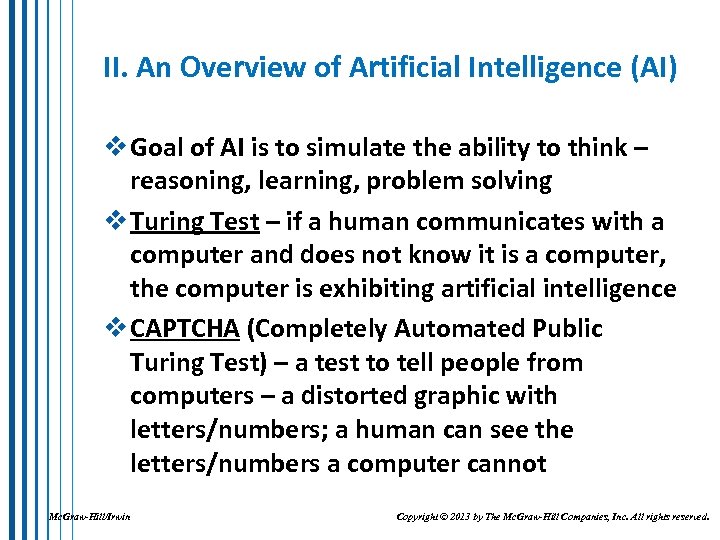 II. An Overview of Artificial Intelligence (AI) v Goal of AI is to simulate