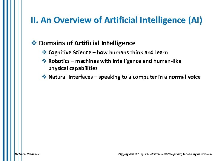 II. An Overview of Artificial Intelligence (AI) v Domains of Artificial Intelligence v Cognitive