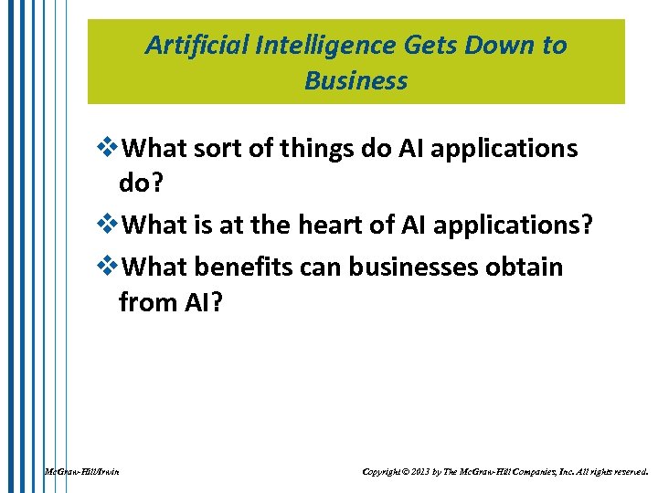 Artificial Intelligence Gets Down to Business v. What sort of things do AI applications