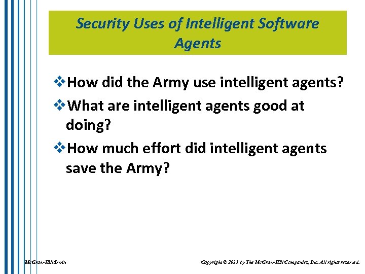 Security Uses of Intelligent Software Agents v. How did the Army use intelligent agents?