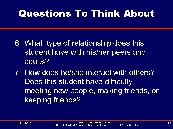 Questions To Think About 6. What type of relationship does this student have with