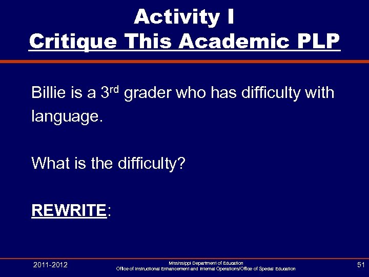 Activity I Critique This Academic PLP Billie is a 3 rd grader who has