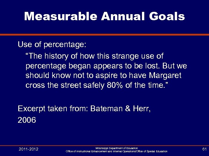 Measurable Annual Goals Use of percentage: “The history of how this strange use of
