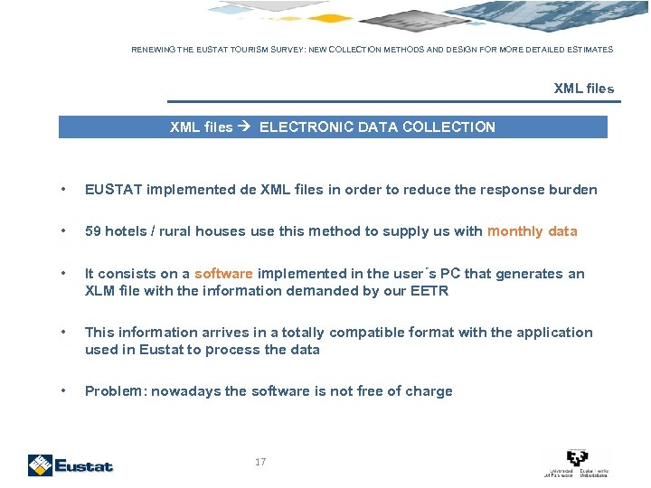 RENEWING THE EUSTAT TOURISM SURVEY: NEW COLLECTION METHODS AND DESIGN FOR MORE DETAILED ESTIMATES