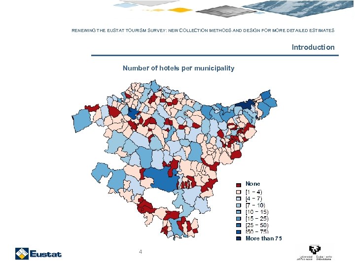 RENEWING THE EUSTAT TOURISM SURVEY: NEW COLLECTION METHODS AND DESIGN FOR MORE DETAILED ESTIMATES