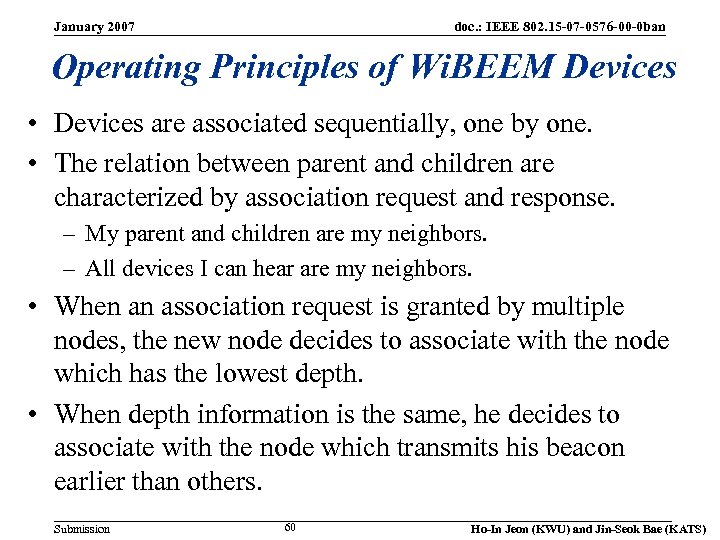 January 2007 doc. : IEEE 802. 15 -07 -0576 -00 -0 ban Operating Principles