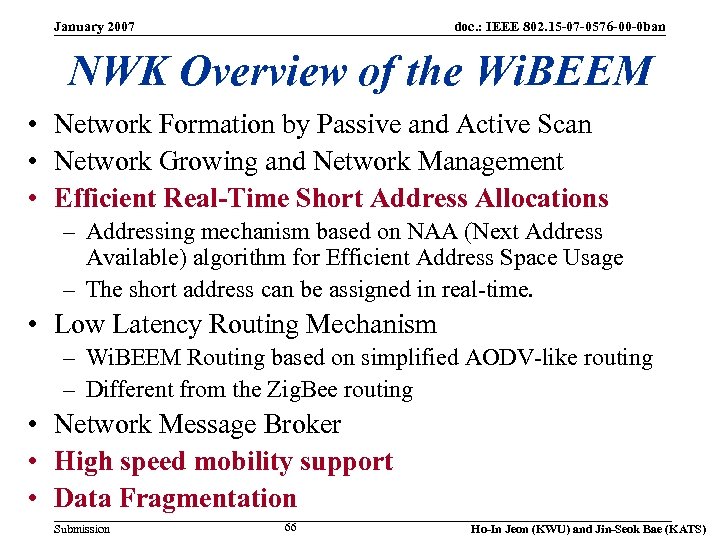 January 2007 doc. : IEEE 802. 15 -07 -0576 -00 -0 ban NWK Overview
