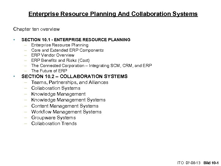 Enterprise Resource Planning And Collaboration Systems Chapter ten overview • SECTION 10. 1 -