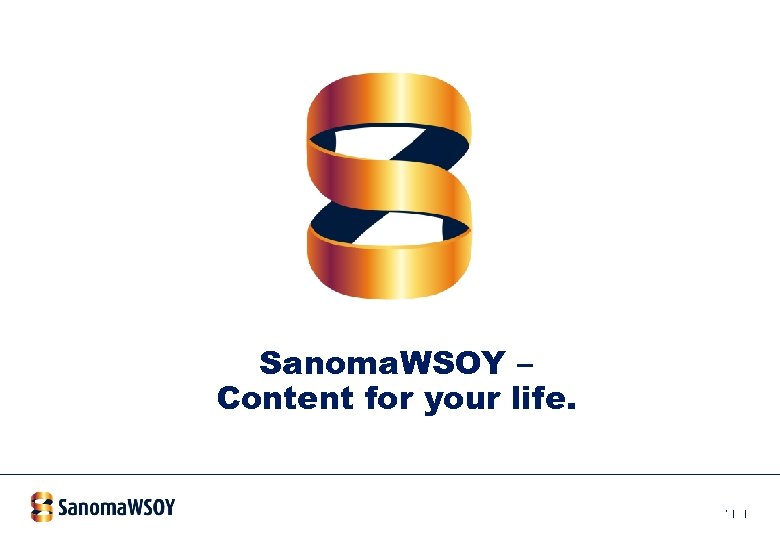 Sanoma. WSOY – Content for your life. * | | 