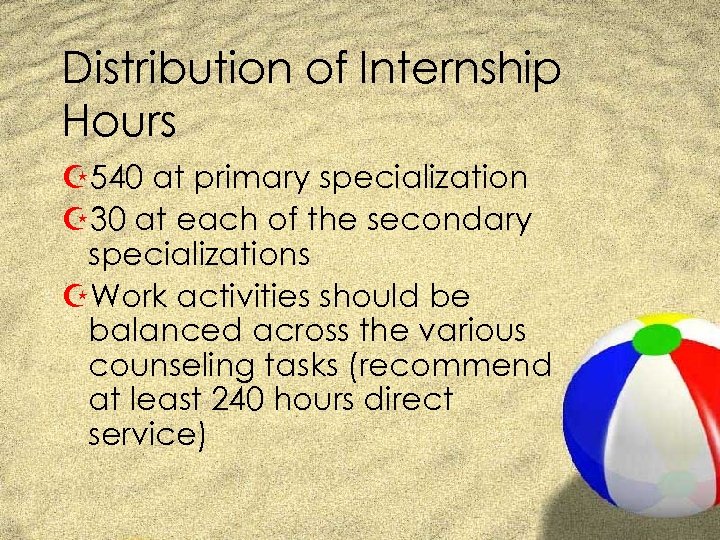 Distribution of Internship Hours Z 540 at primary specialization Z 30 at each of