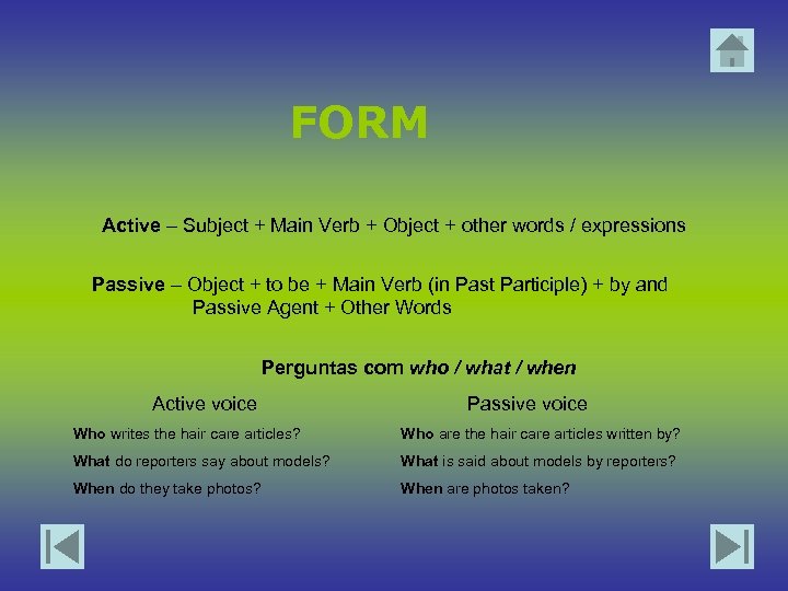FORM Active – Subject + Main Verb + Object + other words / expressions