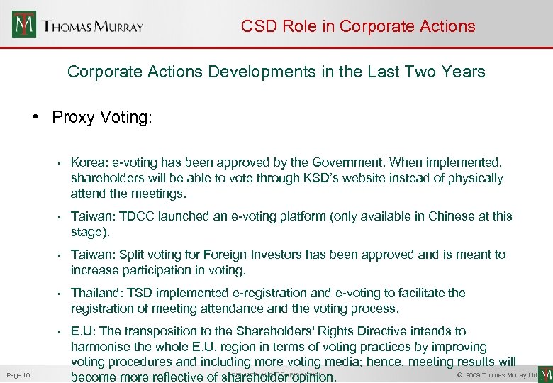 CSD Role in Corporate Actions Developments in the Last Two Years • Proxy Voting: